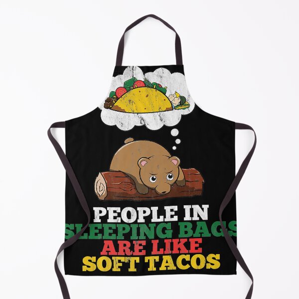 Item preview, People In Sleeping Bags Are Like Soft Tacos Funny Bear Premium hirt. designed and sold by lauriekl.