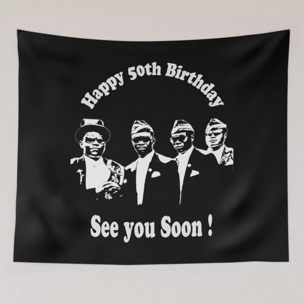 Item preview, 50th Birthday Gift T-ShirtHappy 50th Birthday Coffin Meme  designed and sold by EbanAdien.