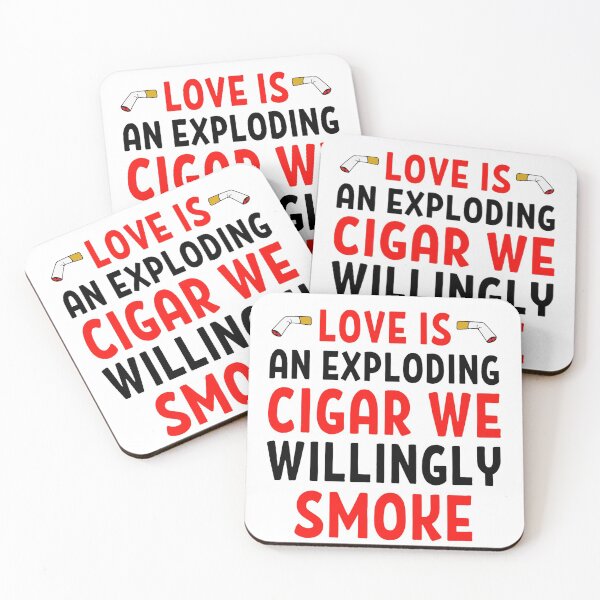 Item preview,  Love Is An Exploding Cigar We Willingly Smoke - Funny Valentine Quotes And Sayings designed and sold by chetan786.