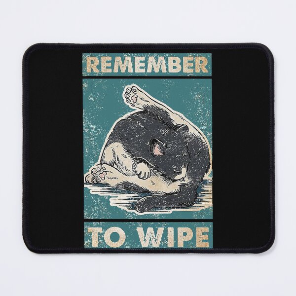 Item preview, Cat lover Remember to Wipe  designed and sold by SimonsonNuala.