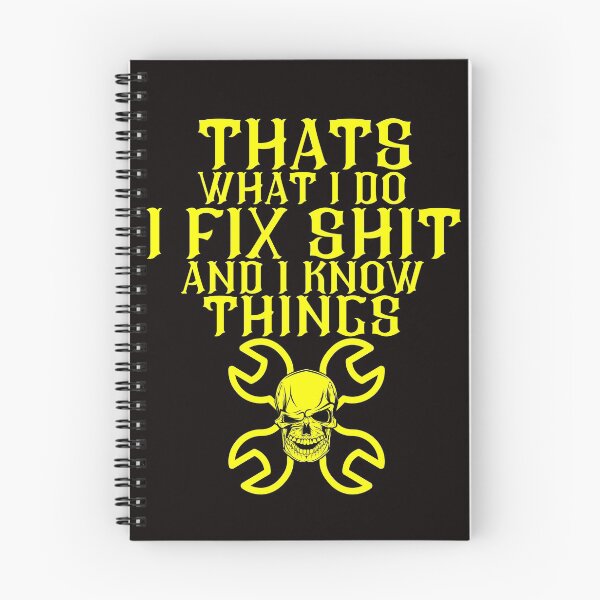 Item preview, Thats what i do i fix shit and i know thing designed and sold by outlaw70.