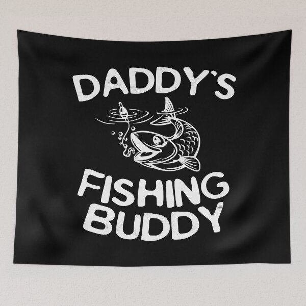 Item preview, Daddy's Fishing Buddy designed and sold by abbottdominic.