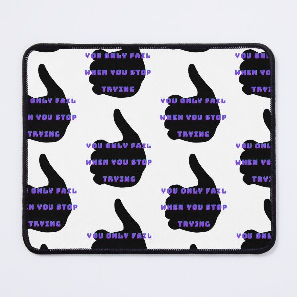 Item preview, You only fail when you stop trying. designed and sold by Designspot2020.
