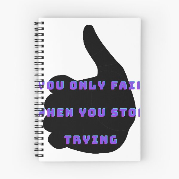 Item preview, You only fail when you stop trying. designed and sold by Designspot2020.