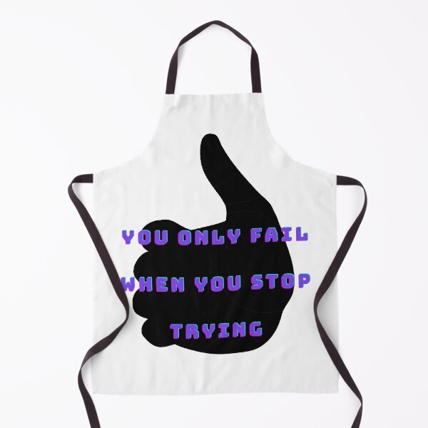 Item preview, You only fail when you stop trying. designed and sold by Designspot2020.