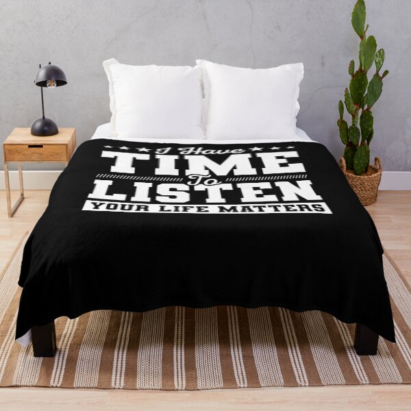 Item preview, I Have Time To Listen Your Life Matters Shirt, Suicide Prevention, Suicide Awareness, Choose Life, Psychologist Shirt, Mental Health Shirt designed and sold by aymob.