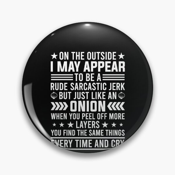 Item preview, On The Outside I May Appear To Be a Rude Sarcastic Jerk Shirt, Depressed Shirt, Offensive Funny Shirt, Sarcastic Shirt, Anti Social Shirt designed and sold by aymob.