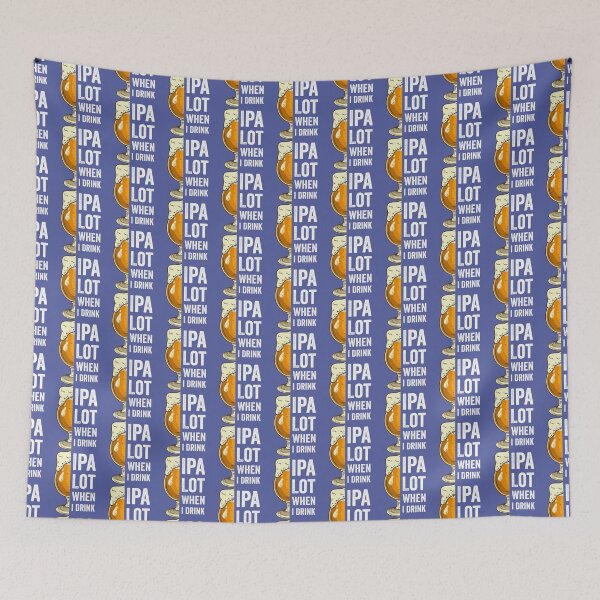 Item preview, Ipa Lot When I Drink  (2) designed and sold by AmyStores.