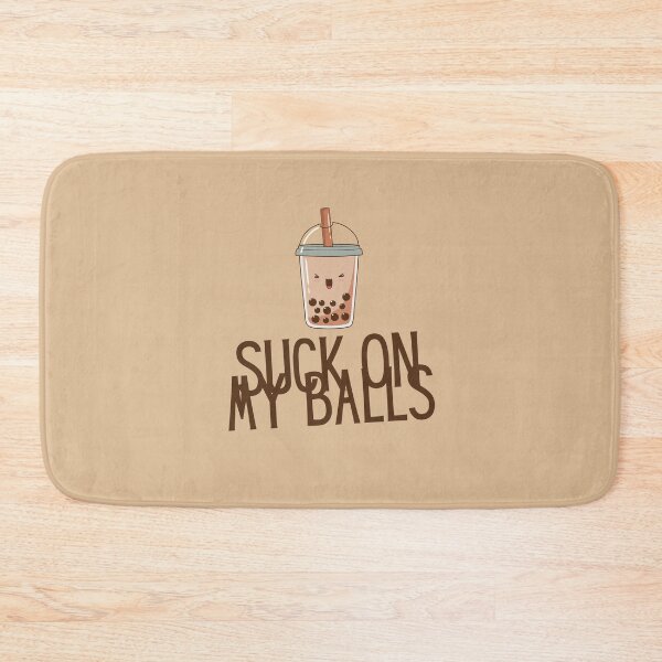 Item preview, Milk Tea - Suck on my balls designed and sold by INSOMNIAC101.