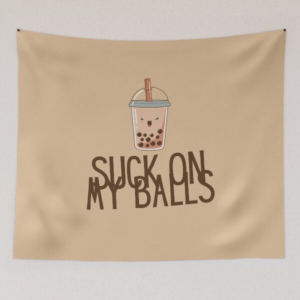 Item preview, Milk Tea - Suck on my balls designed and sold by INSOMNIAC101.
