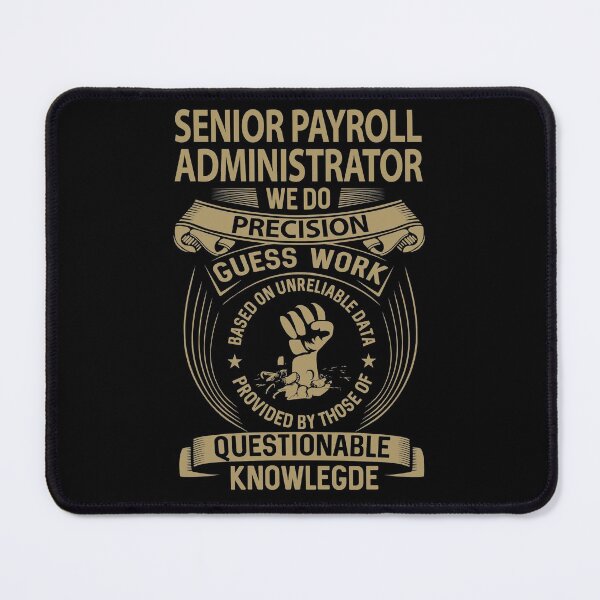 Item preview, Senior Payroll Administrator T Shirt - We Do Precision Job Gift Item Tee designed and sold by natalinedk.