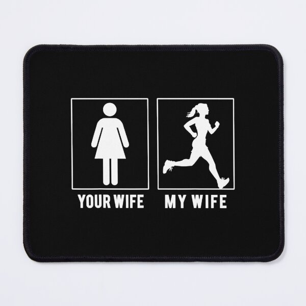 Item preview, Running your wife My wife designed and sold by RobertJason.