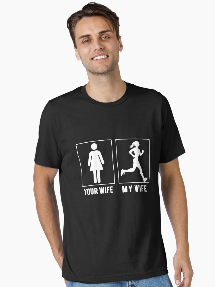 Mens Your Wife My Wife Runner T-Shirt Mens Your Wife My Wife Runner T-Shirt