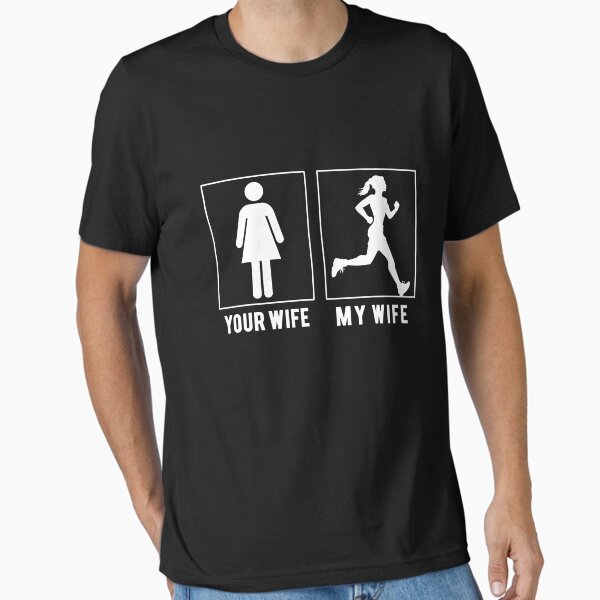 Mens Your Wife My Wife Runner T-Shirt Mens Your Wife My Wife Runner T-Shirt
