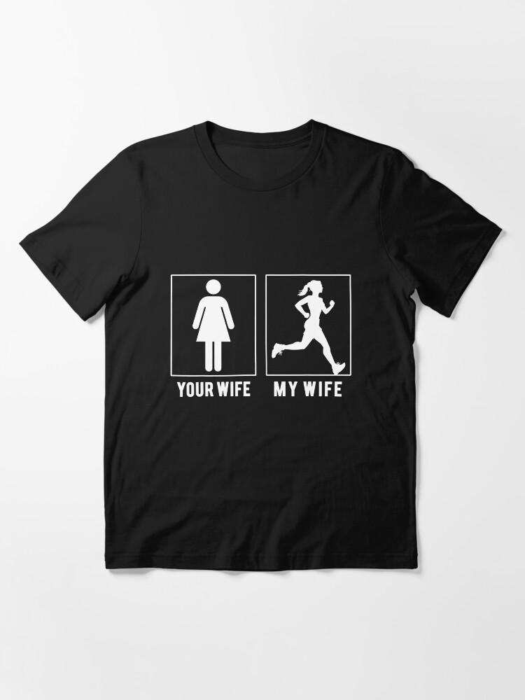 Your Wife My Wife Running Shirt