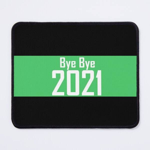 Item preview, Bye bye 2021 designed and sold by iPhoneGuy.