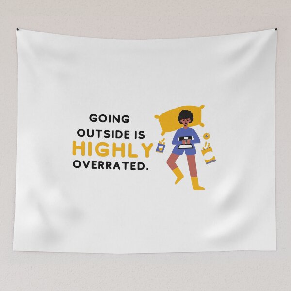 Item preview, Going Outside Is Highly Overrated designed and sold by designsbyreaia.