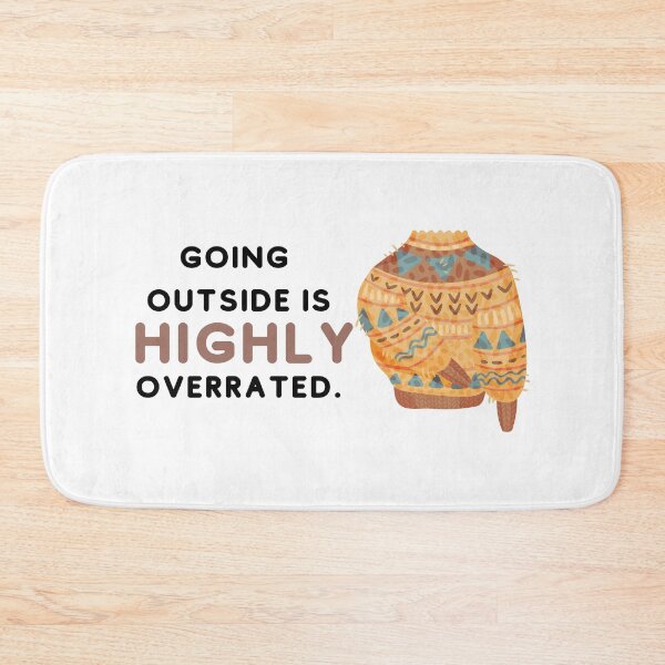 Item preview, Going Outside Is Highly Overrated designed and sold by designsbyreaia.