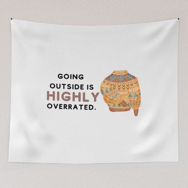 Item preview, Going Outside Is Highly Overrated designed and sold by designsbyreaia.