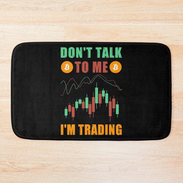 Item preview, Don't talk to me I'm trading designed and sold by SidTastic .