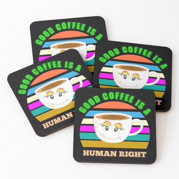 Item preview, Good Coffee Is A Human Right - Funny Coffee Quotes designed and sold by Delandor.