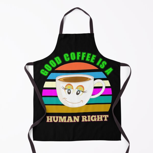 Item preview, Good Coffee Is A Human Right - Funny Coffee Quotes designed and sold by Delandor.