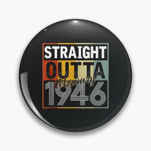 Item preview, Straight Outta February 1946 Men Women Vintage 76th Birthday designed and sold by Siosaia88.