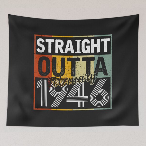 Item preview, Straight Outta February 1946 Men Women Vintage 76th Birthday designed and sold by Siosaia88.