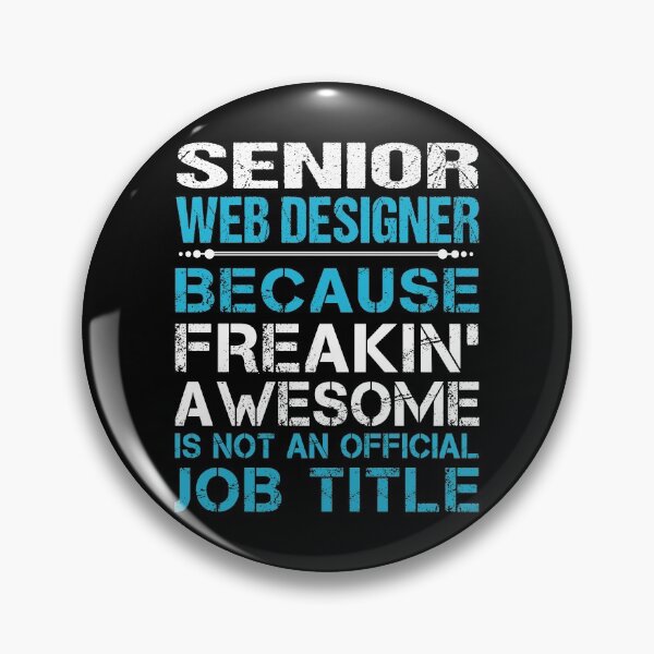 Item preview, Senior Web Designer T Shirt - Freaking Awesome Job Gift Item Tee designed and sold by oetate4774.