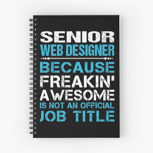 Item preview, Senior Web Designer T Shirt - Freaking Awesome Job Gift Item Tee designed and sold by oetate4774.