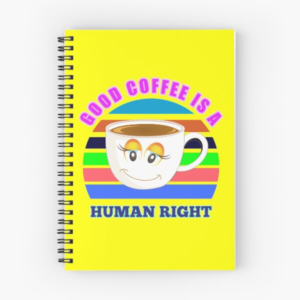 Item preview, Good Coffee Is A Human Right - Funny Coffee Quote designed and sold by Delandor.
