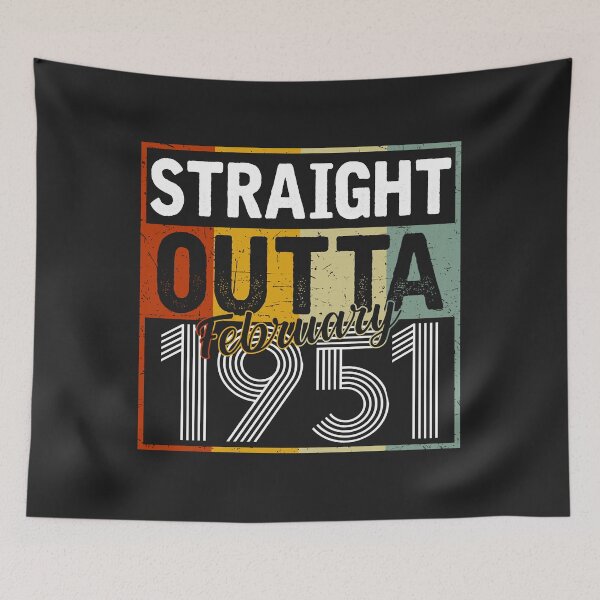 Item preview, Straight Outta February 1951 Men Women Vintage 71st Birthday designed and sold by Siosaia88.