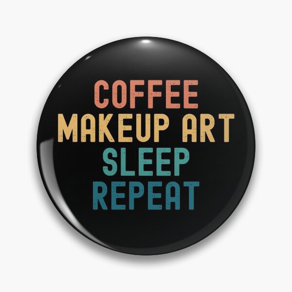 Item preview, Coffee Makeup Art Sleep Repeat - Funny Makeup Art & Coffee Gift designed and sold by kindxinn.