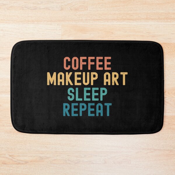Item preview, Coffee Makeup Art Sleep Repeat - Funny Makeup Art & Coffee Gift designed and sold by kindxinn.