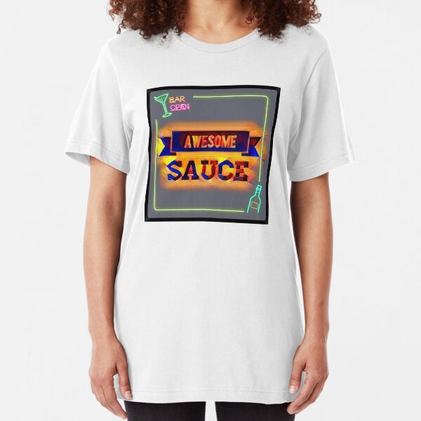 Awesome Sauce Slim Fit T-Shirt