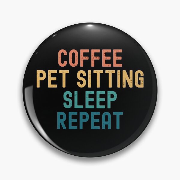 Item preview, Coffee Pet Sitting Sleep Repeat - Funny Pet Sitting & Coffee Gift designed and sold by kindxinn.