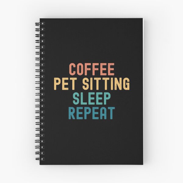 Item preview, Coffee Pet Sitting Sleep Repeat - Funny Pet Sitting & Coffee Gift designed and sold by kindxinn.