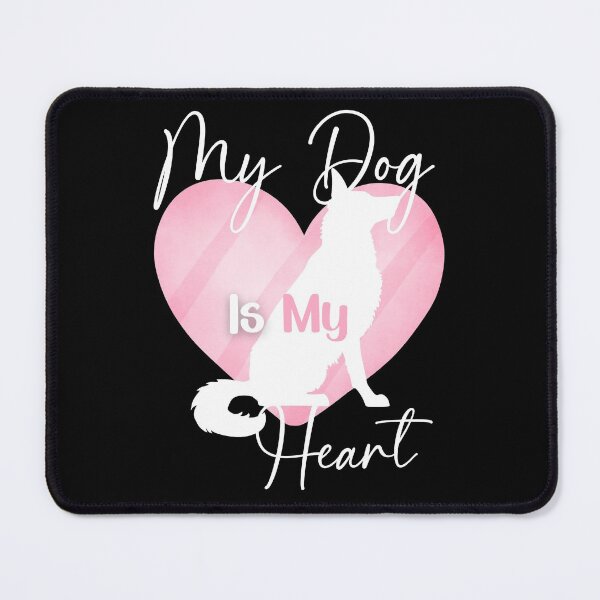 Item preview, My Dog Is My Heart - Pink Heart designed and sold by Wheeler-Styl3.