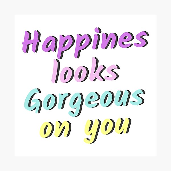 Happiness Looks GORGEOUS on you - Living on Saltwater Designs