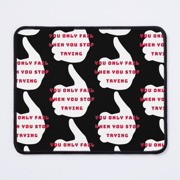 Item preview, You only fail when you stop trying. designed and sold by Designspot2020.