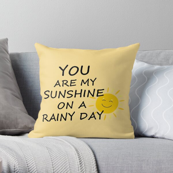 And into the sunshine I go to lose my mind and find my soul throw pillow