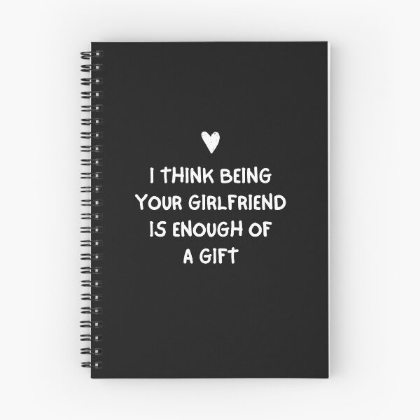 Item preview, Valentine's Day Gift For Him, I think Being Your Girlfriend Is enough of a gift, Anniversary Gift for Boyfriend designed and sold by sofiaspiff.