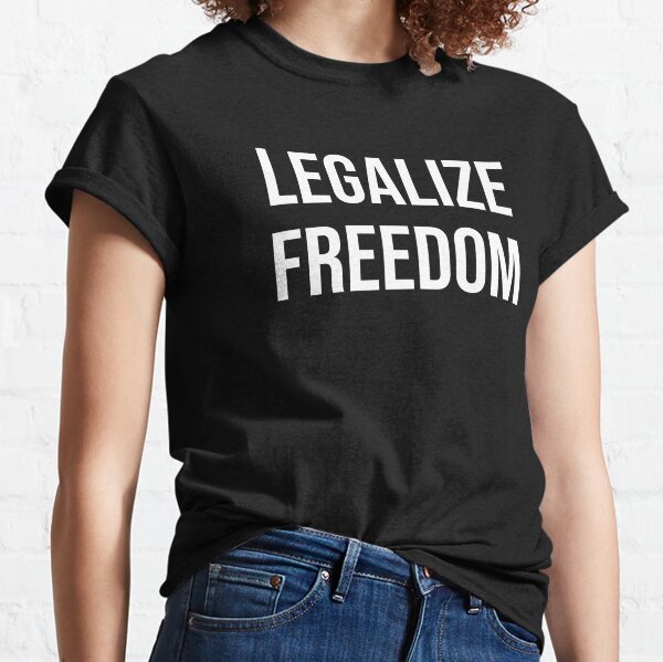 Legalize Freedom of Speech T-shirt