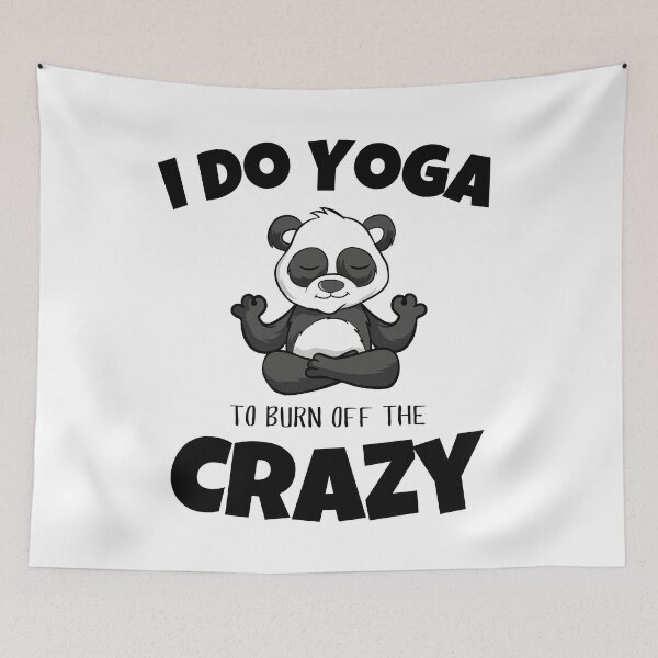 Item preview, I Do Yoga to Burn Off the Crazy Men Women and Youth Workout Meditation Funny And Cute Panda Yoga Lifestyle designed and sold by Diferenty Shop  ⭐⭐⭐⭐⭐.