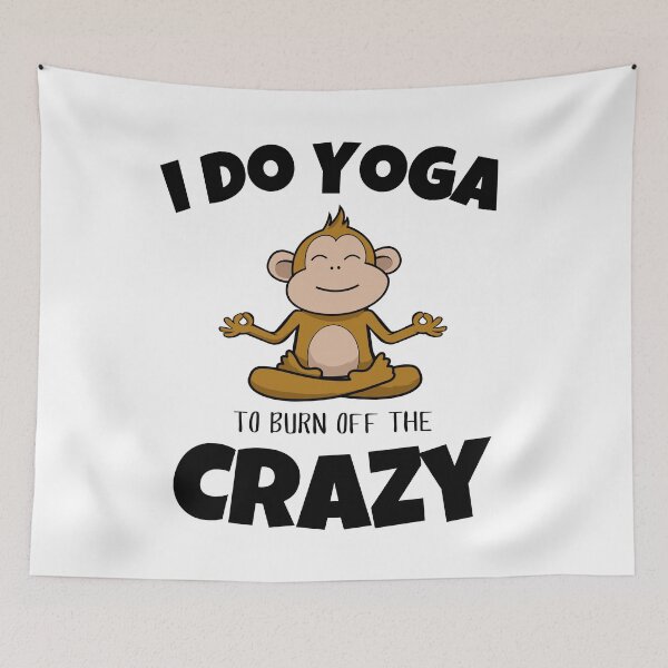 Item preview, I Do Yoga to Burn Off the Crazy Men Women and Youth Workout Meditation Funny And Cute Monkey Yoga Lifestyle designed and sold by Diferenty Shop  ⭐⭐⭐⭐⭐.