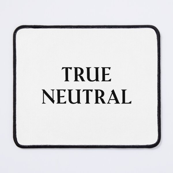 Item preview, True Neutral: Dungeons and Dragons Alignment designed and sold by Plasmak.