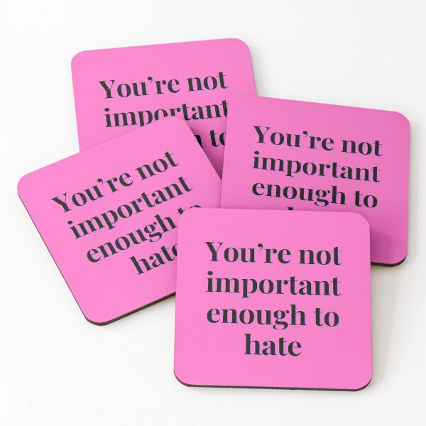 Item preview, You're not important enough to hate designed and sold by Spiffle.