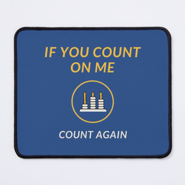 Item preview, If you count on me - count again (R) designed and sold by Jasmin's Fashion World.