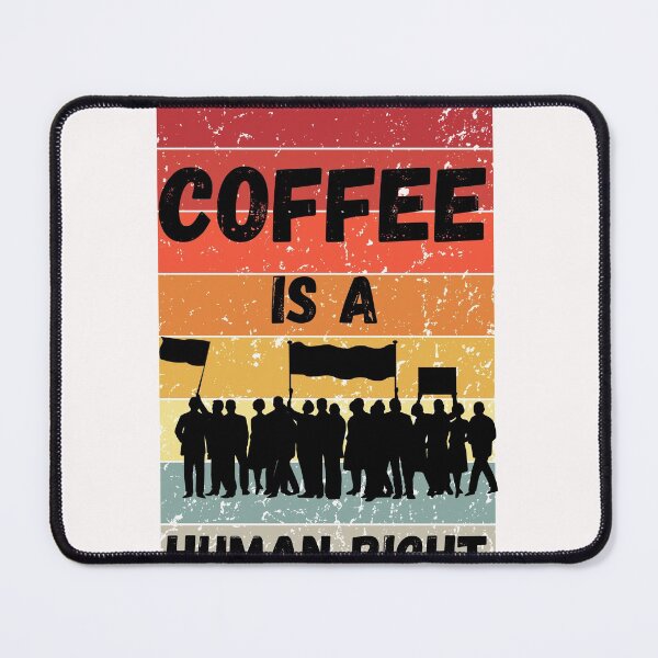 Item preview, coffee is a human right - GIift for coffee lover - funny Coffee tee - Valentine coffee designed and sold by zakibenj.