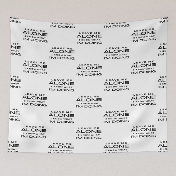 Item preview, Leave Me Alone I Know What Im Doing designed and sold by i-longmanshop.